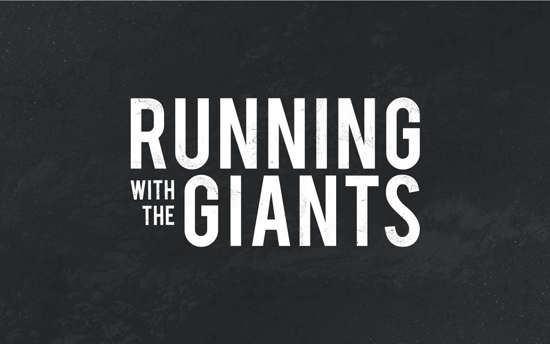 Running with the Giants – Part 6